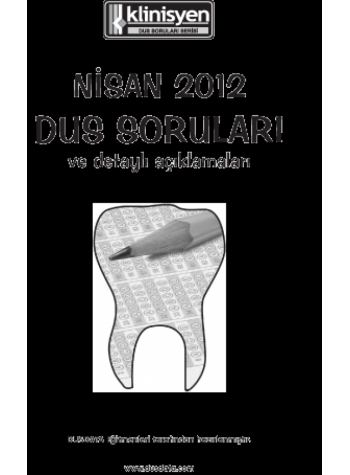 NİSAN 2012 DUS SORULARI ve Detaylı Açıklamaları