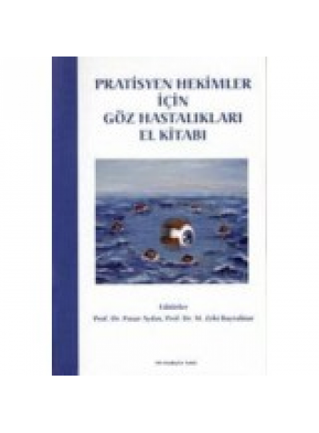 Pratisyen Hekimler İçin Göz Hastalıkları El Kitabı 